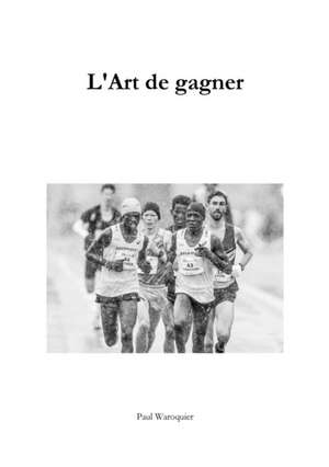 L'Art de gagner de Paul Waroquier