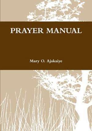 Prayer Book de Mary O. Ajakaiye