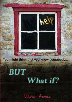 But What If? de David Kevill