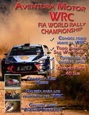 Aventura Motor. Edicion Wrc de Vilar, Jose Maria