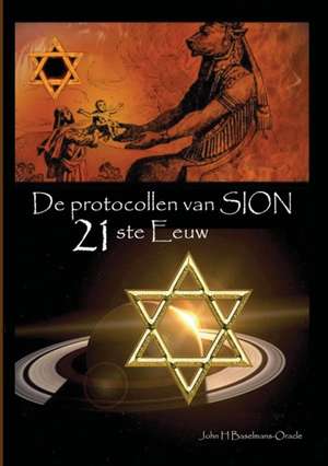 De protocollen van Sion 21ste Eeuw de John Baselmans