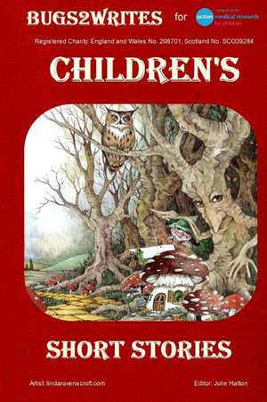 CHILDREN'S - SHORT STORIES - for A.M.RESEARCH de Bugs2writes