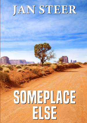 Someplace Else de Jan Steer