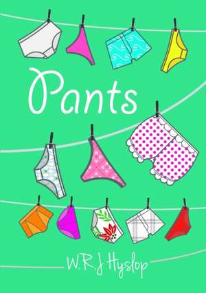 PANTS de Wrj Hyslop