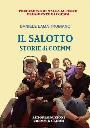 Il Salotto - Storie di Coemm de Daniele Lama Trubiano