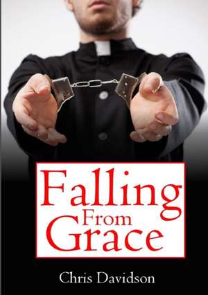 Falling From Grace de Chris Davidson