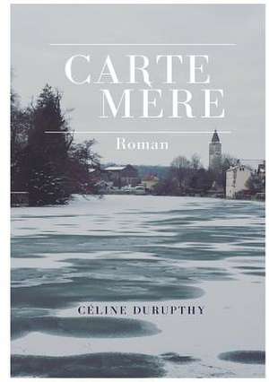 Carte M&#143;re de Durupthy, Czline