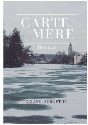 Carte Mère de Céline Durupthy