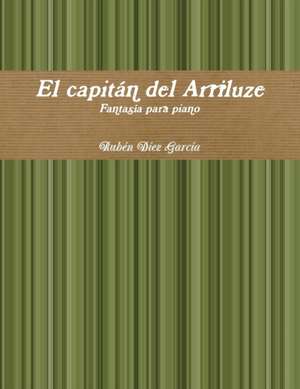 El capitán del Arriluze Fantasía para piano de Rubén Díez García