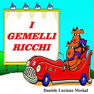 I GEMELLI RICCHI de Daniele Moskal