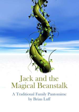 Jack and the Magical Beanstalk de Brian Luff