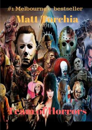 Team of Horrors de Matt Torchia