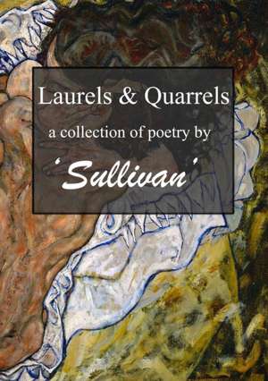 Laurels and Quarrels de Sullivan