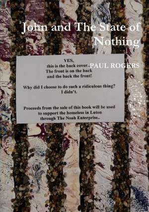 John and The State of Nothing de Paul Rogers