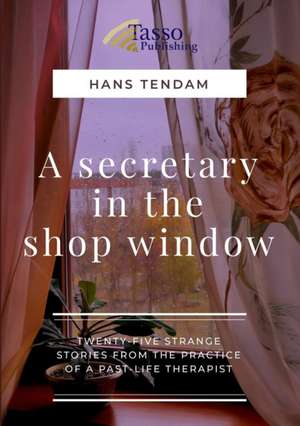 A Secretary in the Shop Window de Hans Tendam