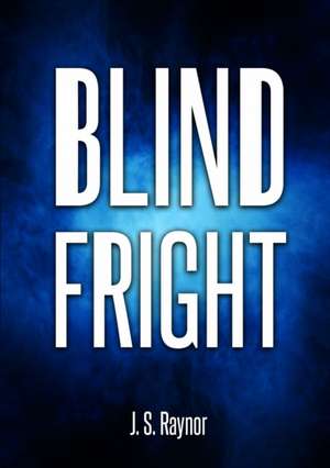 Blind Fright de J. S. Raynor