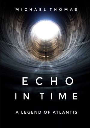 Echo In Time de Michael Thomas