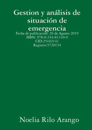 Gestion y análisis de situación de emergencia de Noelia Rilo Arango