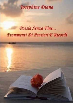 Poesia senza fine de Josephine Diana