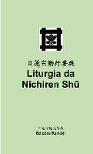 Liturgia da Nichiren Sh¿ (Edição de bolso) de Rev. Shoryo Tarabini