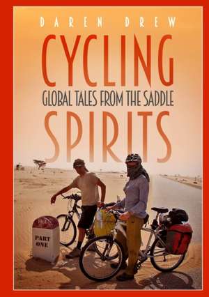 Cycling Spirits de Daren Drew