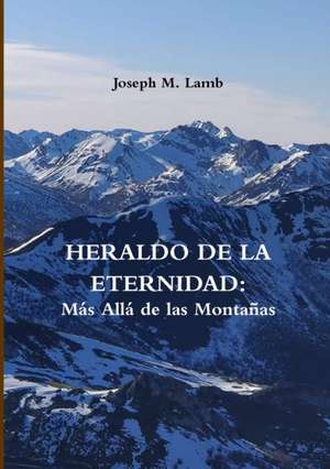 HERALDO DE LA ETERNIDAD de Joseph M. Lamb