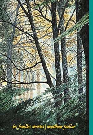 Les Feuilles Mortes de Matthew Pullar