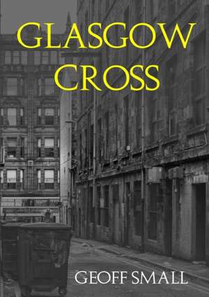 Glasgow Cross de Geoff Small