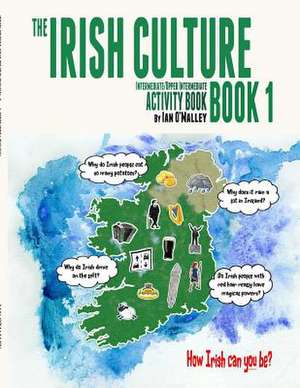 The Irish Culture Book 1 - Student Book de Ian O'Malley