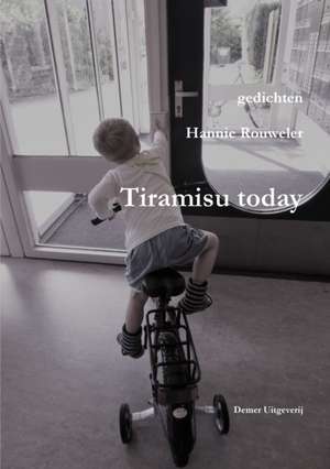 Tiramisu today de Hannie Rouweler