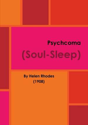 Psychcoma (Soul-Sleep) - Digitally Remastered de Helen Rhodes