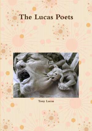 The Lucas Poets de Tony Lucas