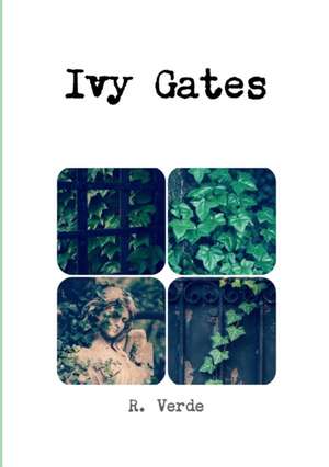 Ivy Gates de R. Verde