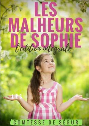 LES MALHEURS DE SOPHIE de Comtesse de Ségur