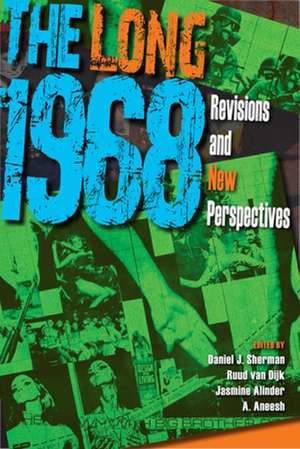 The Long 1968 – Revisions and New Perspectives de Daniel J. Sherman