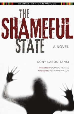 The Shameful State de Sony Labou Tans Sony Labou Tans