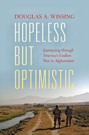 Hopeless But Optimistic de Douglas A. Wissing