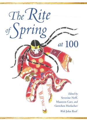 Rite of Spring at 100 de Maureen Carr