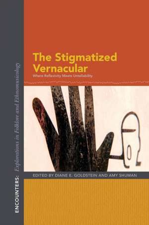 The Stigmatized Vernacular de Diane E Goldstein