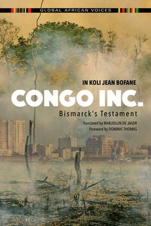 Congo Inc. – Bismarck`s Testament de In Koli Jean Bofane