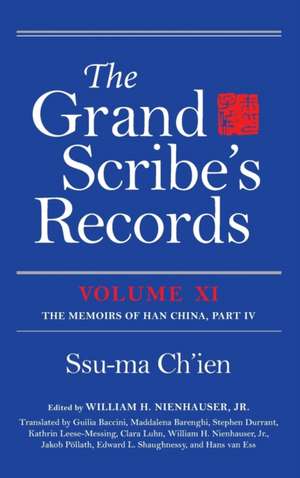 The Grand Scribe`s Records, Volume XI – The Memoirs of Han China, Part IV de Ssu–ma Ch`ien