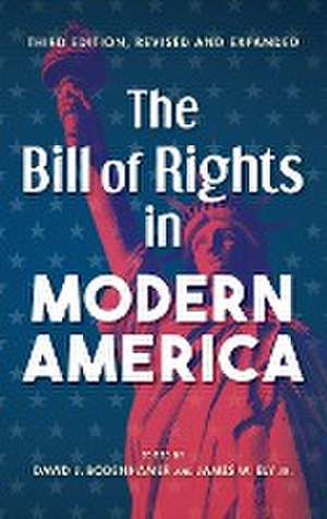 The Bill of Rights in Modern America – Third Edition, Revised and Expanded de David J. Bodenhamer