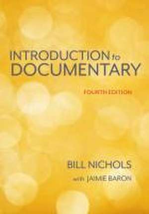 Introduction to Documentary, Fourth Edition de Bill Nichols