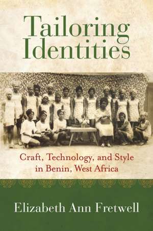 Fretwell, E: Tailoring Identities