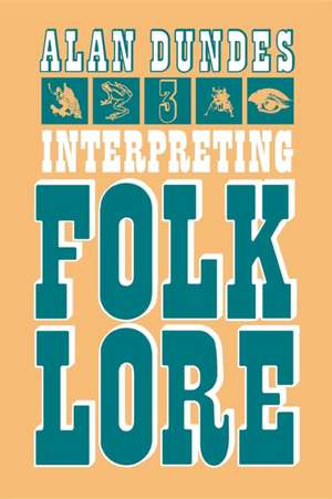 Interpreting Folklore de Alan A. Dundes