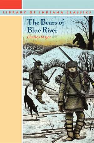 The Bears of Blue River de Charles Major