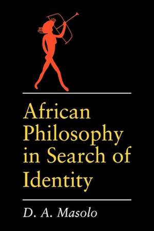 African Philosophy in Search of Identity (PAPER) de D. A. Masolo