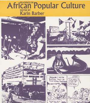 Readings in African Popular Culture de Karin Barber