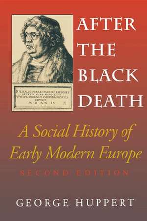 After the Black Death, Second Edition – A Social History of Early Modern Europe de George Huppert