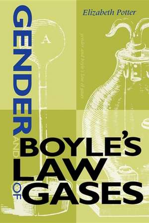 Gender and Boyle`s Law of Gases de Elizabeth Potter